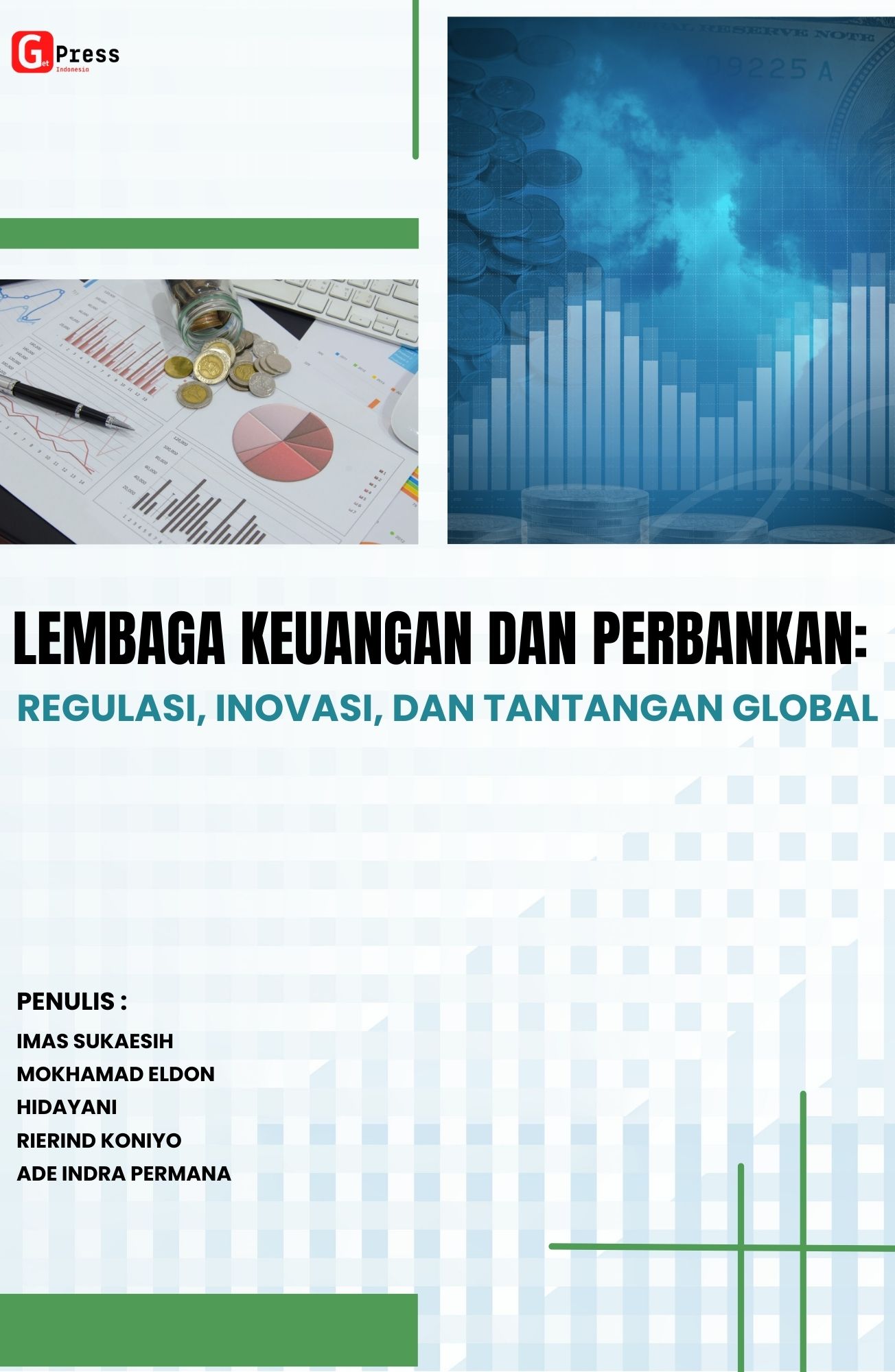Lembaga Keuangan dan Perbankan: Regulasi, Inovasi, dan Tantangan Global